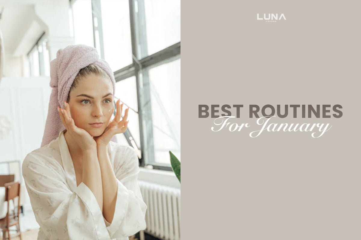 January Wrap-Up: The Best Routines We Saw This Month - LUNA London