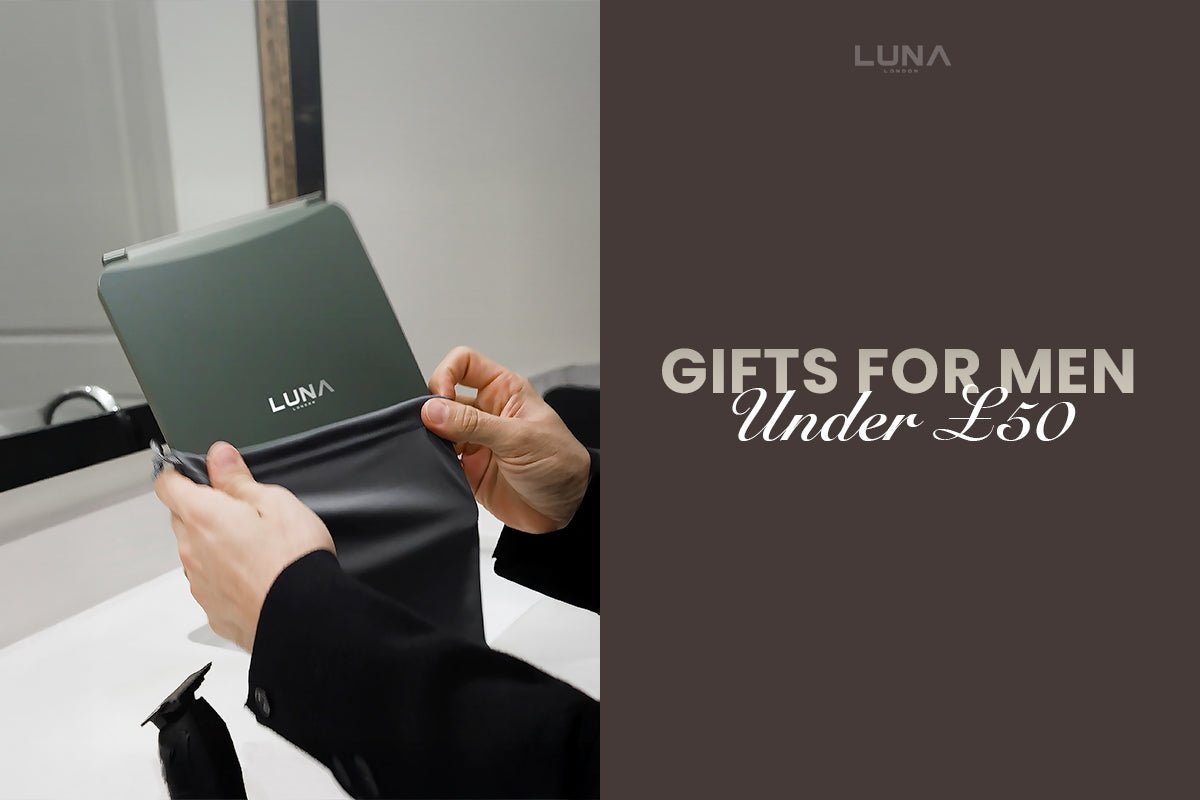 Valentine’s Gifts for the Grooming-Obsessed Man (Under £50) - LUNA London